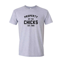 Load image into Gallery viewer, Property of the Chicks Tee
